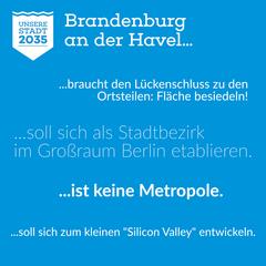 Logo von "Unsere Stadt 2035" auf blauem Hintergrund, dazu der Text "Brandenburg an der Havel ... ....braucht den Lückenschluss zu den Ortsteilen: Fläc