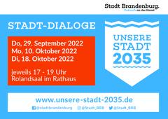Plakat mit den Terminen für die Stadt-Dialoge, Internetseite und dem Logo für "unsere Stadt 2035"