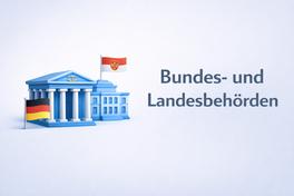 Bundes- und Landesbehörden