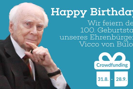 Portrait von Vicco von Bülow, daneben der Text: Happy Birthday. Wir feiern den 100. Geburtstag..., Crowdfunding 31.8.-28.9.