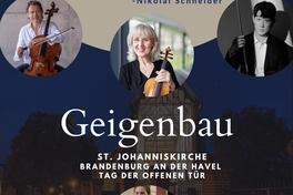 Am Freitag, 25.08.2022 laden die Geigenbauer zum Konzert mit Kathrin Rabus (Violine), Sejune Kim (Viola) und Nikolai Schneider (Violoncello).