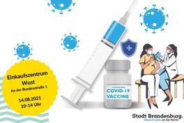 Grafik: Impfen Vor Ort im Einkauszentrum Wust am 14.08.2021, 10-14 Uhr