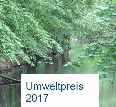 Umweltpreis 2017 - Bewerbungen können bis 25. Mai eingereicht werden