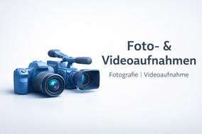 Foto- und Videoaufnahmen