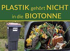 Plastik gehört nicht in die Biotonne