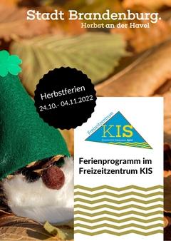 bunte Herbstblätter und ein grüner gebastelter Wichtel, darauf der Text: Stadt Brandenburg. Herbst an der Havel; Ferienprogramm im Freizeitzentrum KIS; Herbstferien 24.10.-04.11.2022