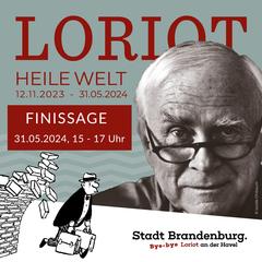 Bye-bye LORIOTs Heile Welt! Nach mehr als sechs Monaten schließt die Sonderausstellung ihre Pforten (Grafik nach ZEITSeeing, Foto: Isolde Ohlbaum)