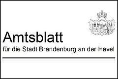 Das Amtsblatt Nr. 37 der Stadt Brandenburg ist am 6. Dezember erschienen.