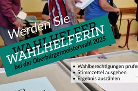 Weiterhin werden noch Wahlhelfende für die Oberbürgermeisterwahl 2025 gesucht.