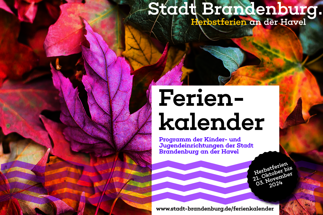 Wann Sind Herbstferien In Brandenburg www.stadt-brandenburg.de